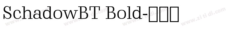 SchadowBT Bold字体转换